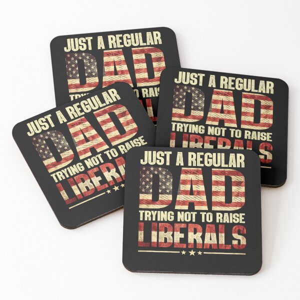 Item preview, Just A Regular Dad Trying Not To Raise Liberals Fathers Day designed and sold by hoangminhSHOP.