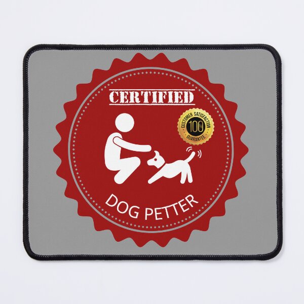 Item preview, Certified Dog Petter designed and sold by SimpleSteve.