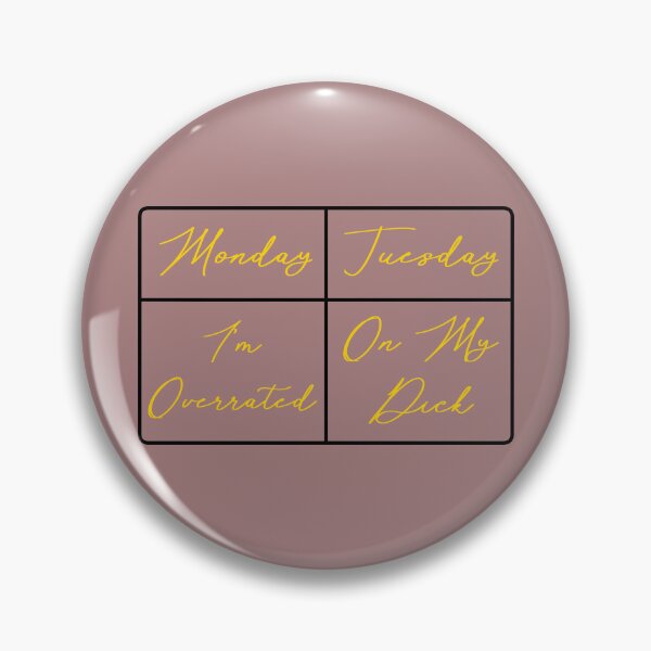 Item preview, Monday overrated Tuesday on my d*ck pink designed and sold by ssstarrr.