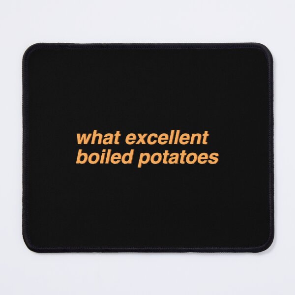 Item preview, Pride & Prejudice - what excellent boiled potatoes (original)   designed and sold by CarlOliver1286.