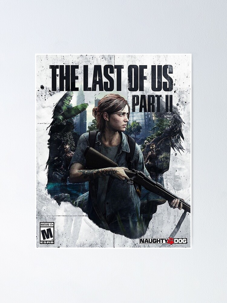The Last Of Us Part 2 Poster for Sale by pentetcaryl