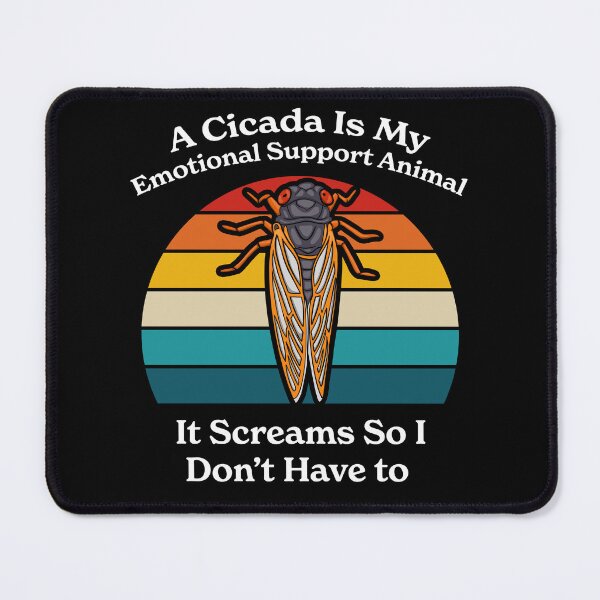 Item preview, Cicada Funny Emotional Support Animal Brood X  designed and sold by JessieJune.