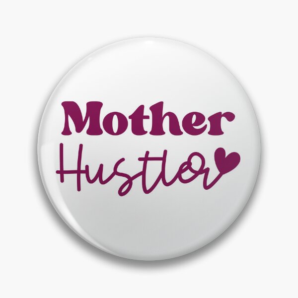 Item preview, Mother Hustler designed and sold by StickyFun.