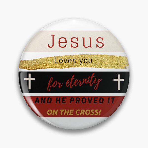 Item preview, Jesus loves you for eternity designed and sold by MadeDifferent.