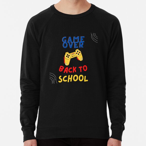 Game overBack to school Lightweight Sweatshirt