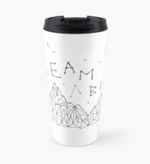 Dream Big Travel Mug