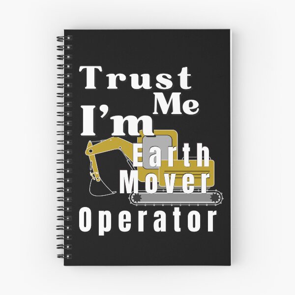 Item preview, Trust me I am a Earth Mover Operator designed and sold by pod-plus-plus.