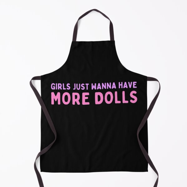Item preview, Funny Doll Collector Quote - Girls Just Wanna Have More Dolls designed and sold by FreyaDraws.