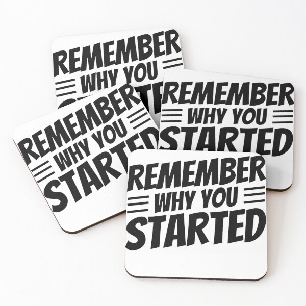 Item preview, Remember Why You Started - Motivational Quotes  designed and sold by chetan786.