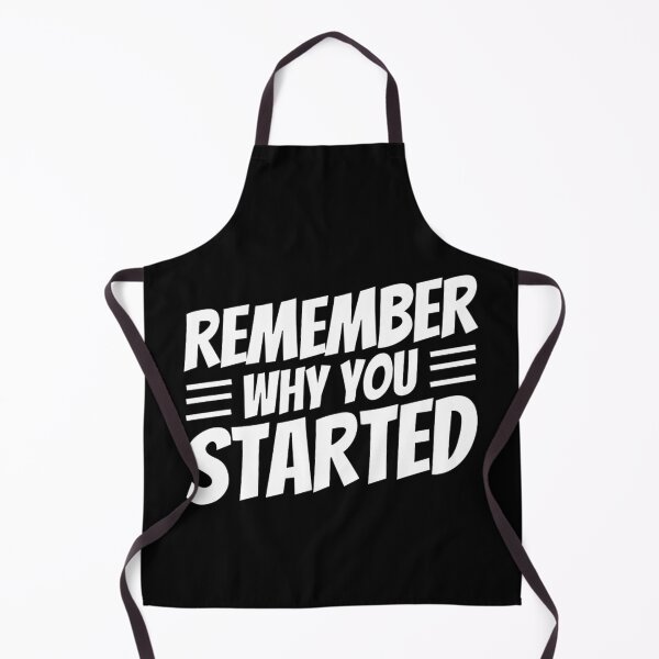 Item preview, Remember Why You Started - Motivational Quotes designed and sold by chetan786.