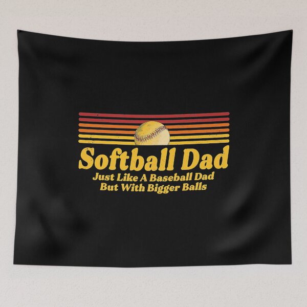 Item preview, Softball Dad Just Like A Baseball Dad But With Bigger Balls Yellow Softball Dad Gift designed and sold by MichelSorour.