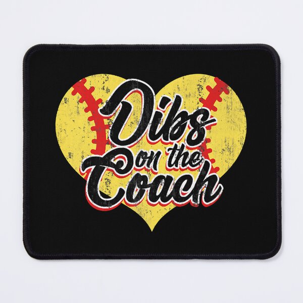 Item preview, Dibs On The Coach Funny Softball For Girlfriend Gift designed and sold by MichelSorour.