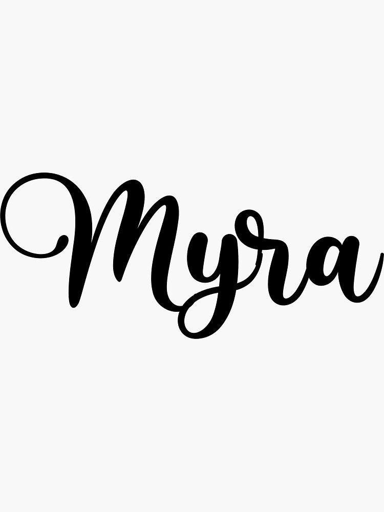 Myra Name Handwritten Calligraphy Sticker For Sale By YelenaStore Redbubble