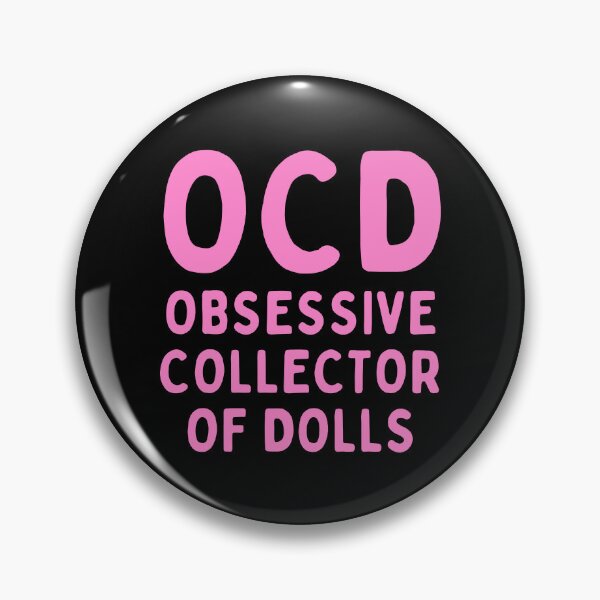 Item preview, Funny Doll Collector Quote -  OCD Obsessive Collector of Dolls designed and sold by FreyaDraws.