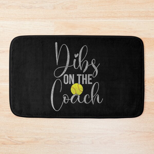 Item preview, Dibs On The Coach Softball For Coach Wife Women designed and sold by MichelSorour.