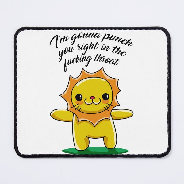 Item preview, I'm Gonna Punch You Right In The Ducking Throat designed and sold by PapaBujuGaming.