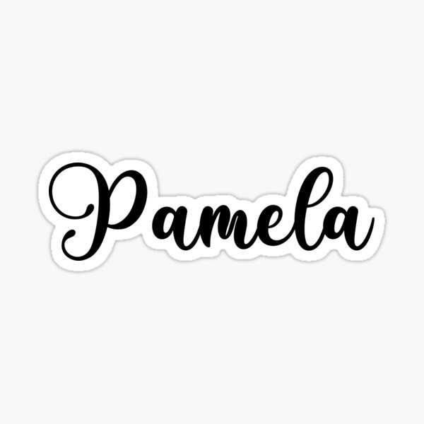 Pamela Name Handwritten Calligraphy Sticker For Sale By YelenaStore Redbubble