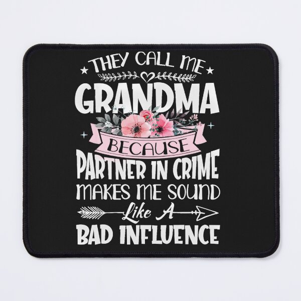 Item preview, They Call Me Grandma Because Partner In Crime Mothers Day designed and sold by theresamorelli.