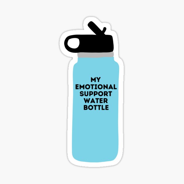 Emotional Support Water Bottle: Beige Tumbler Sticker for Sale by  MadeByAyla