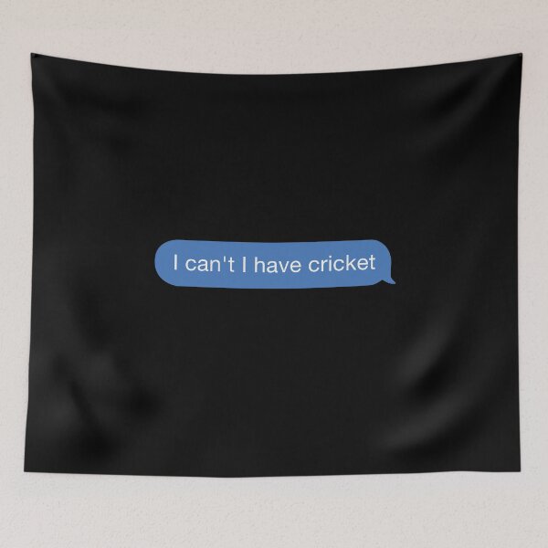 Item preview, I cant I have cricket designed and sold by orlumbuspirate.