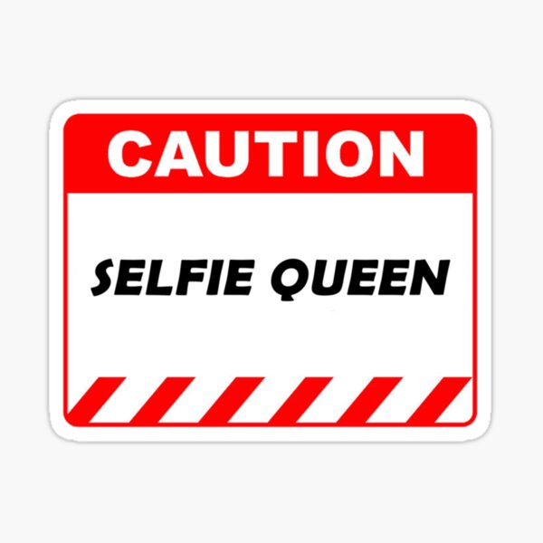 human warning label Selfie queen Sticker