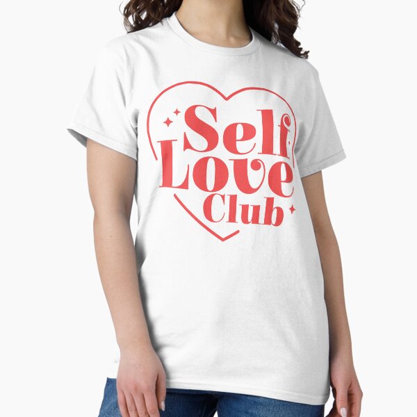 Self Love Club Heart Classic T-Shirt