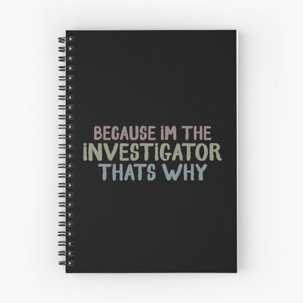 Item preview, Because I'm The Investigator That's Why Funny Investigator Informer Gift  designed and sold by WYGSTORE.