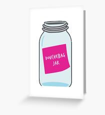 Douche bag jar Greeting Card