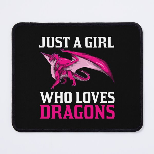 Item preview, Just A Girl Who Loves Dragons Dragon designed and sold by JonesDama.