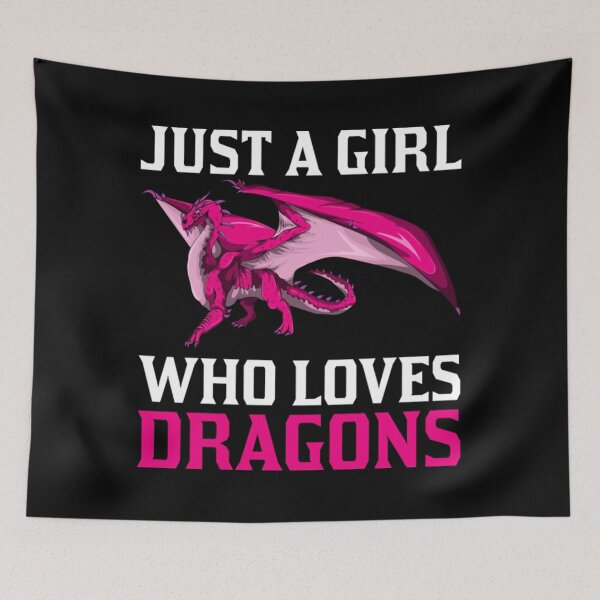 Item preview, Just A Girl Who Loves Dragons Dragon designed and sold by JonesDama.