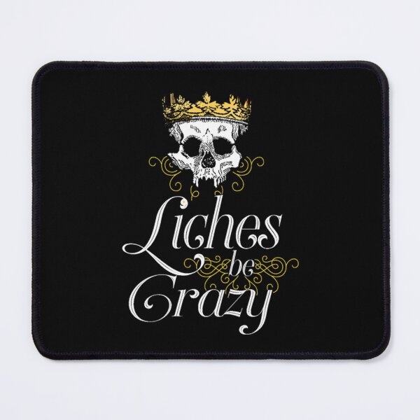 Item preview, Liches be Crazy - DnD Memes designed and sold by JonesDama.