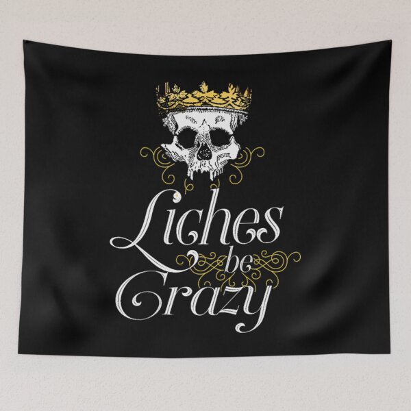 Item preview, Liches be Crazy - DnD Memes designed and sold by JonesDama.