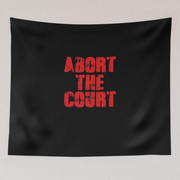Item preview, Abort The Court Red  designed and sold by HopelyLange.