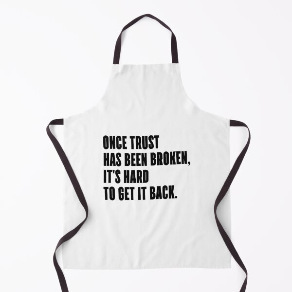 Item preview, Once trust has been broken, it's hard to get it back. designed and sold by 1Lio.