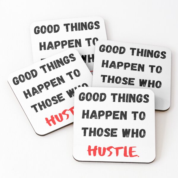 Item preview, Motivational Quote For Work "Good Thing Happen To Those Who Hustle" designed and sold by Salman Hino.