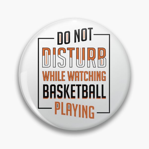 Item preview, do not disturb while watching basketball playing designed and sold by zubairrmahmud.