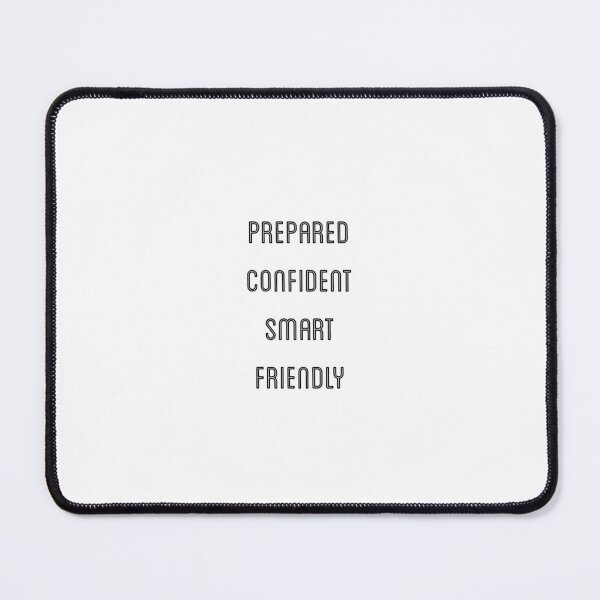 Item preview, I am Prepared, Confident, Smart and Friendly 2 designed and sold by flying-flamingo.
