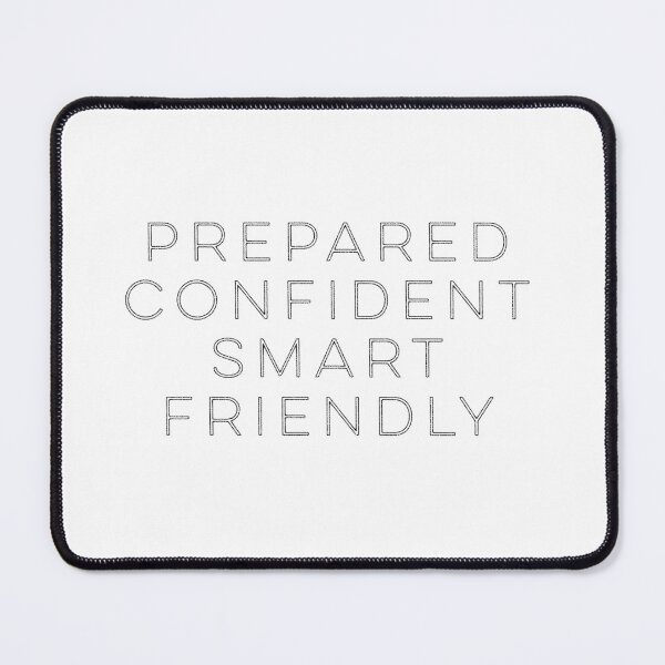 Item preview, I am Prepared, Confident, Smart and Friendly 4 designed and sold by flying-flamingo.