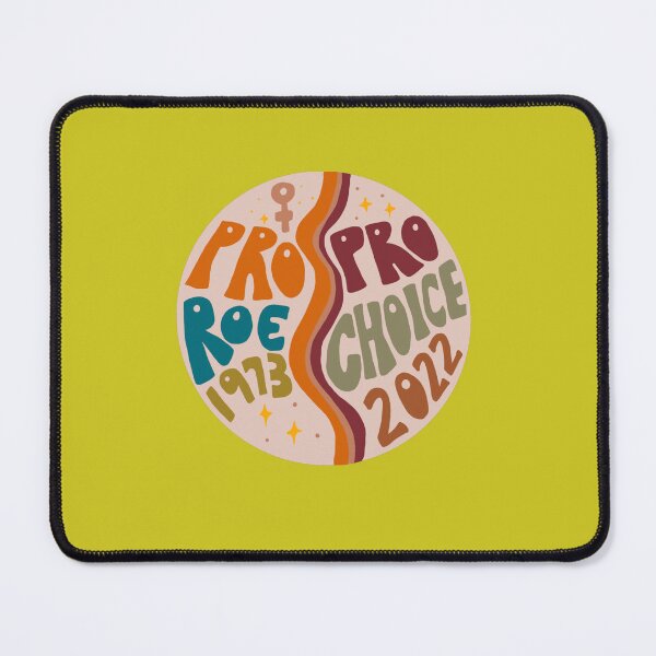 Item preview, Pro Roe, Pro Choice  designed and sold by MarcelDurand.