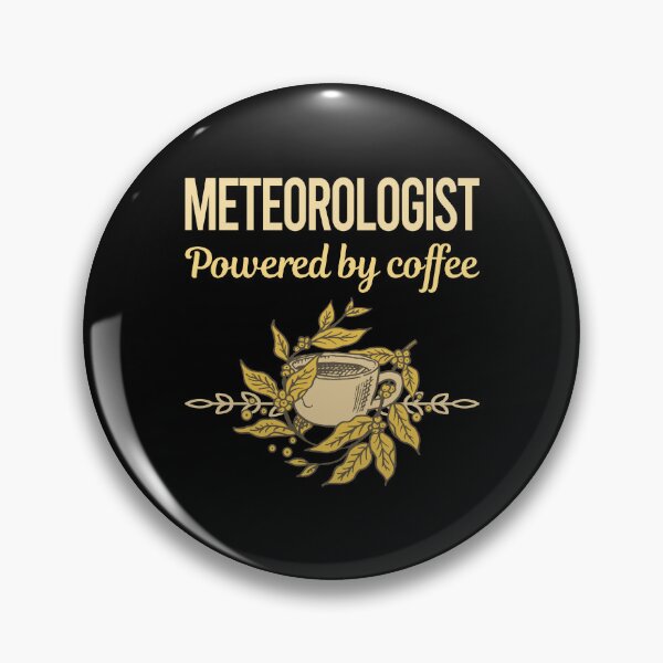 Item preview, Powered By Coffee Meteorologist designed and sold by toniabrendaom.