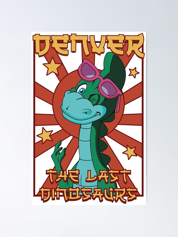 Denver le dernier t-shirt drôle de dinosaure Poster