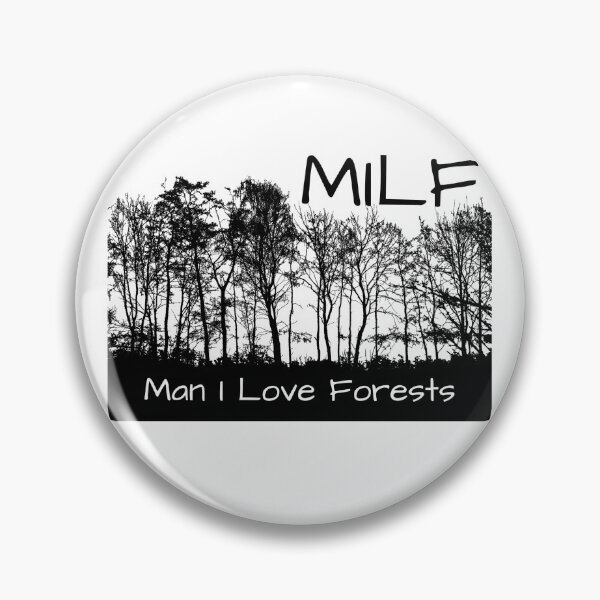 Item preview, MILF Man I love Forests designed and sold by PlethoraPrints.