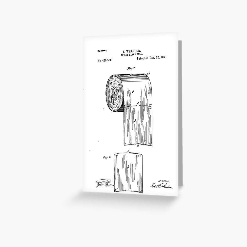 "Toilet Paper Roll Patent 465,588 by S. Wheeler" Greeting Card by