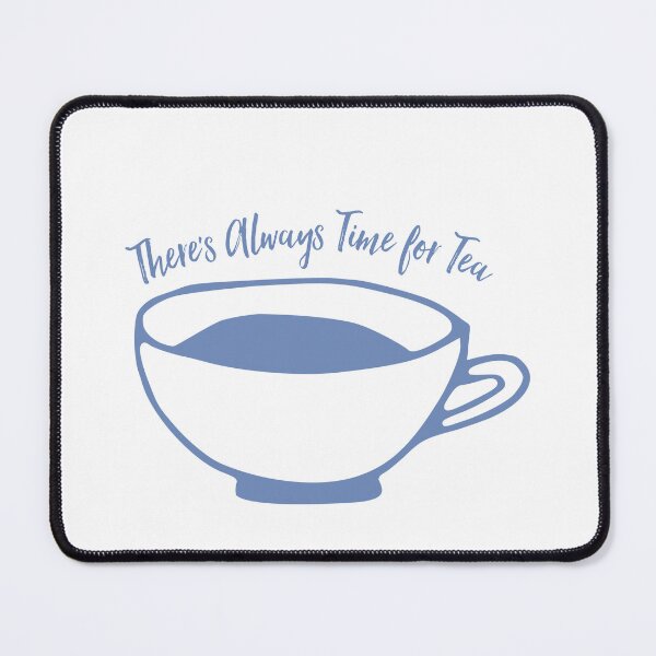 Item preview, There's Always Time for Tea designed and sold by flying-flamingo.