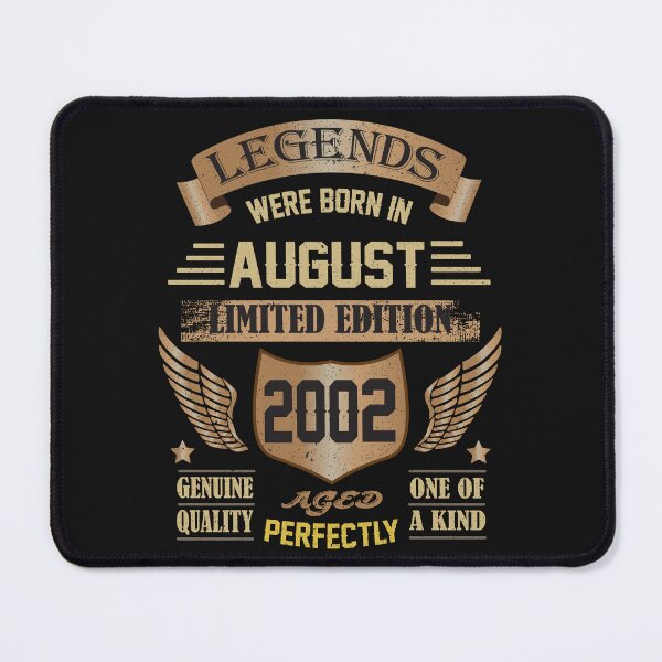 Item preview, Legends were born in August  2002-20th Birthday gift designed and sold by BahaaIB.