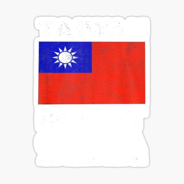 Aperçu de l'œuvre 2022 Taïwan libre Taïwan n'est pas la Chine et ne sera jamais le drapeau de Taïwan créée et vendue par MaryBarraza.