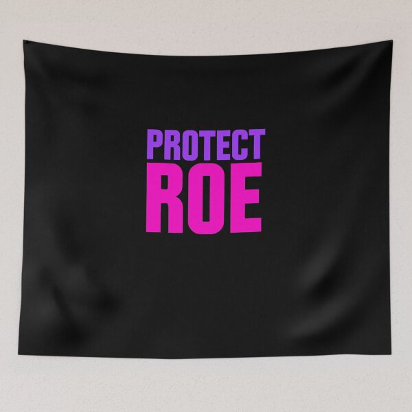 Item preview, Protect Roe - Pro-Choice Roe V. Wade Design  designed and sold by MargotParent.