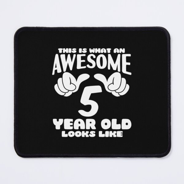 Item preview, This is what an Awesome 5 year old looks like designed and sold by LuanMau.