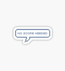 No scope needed Sticker