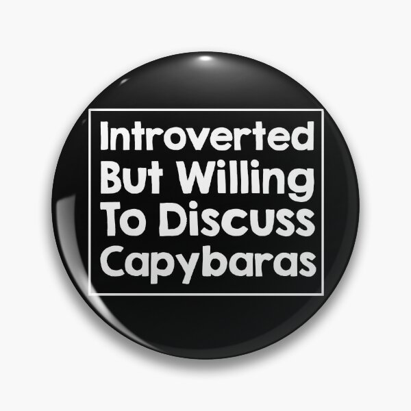 Item preview, Introverted but willing to discuss Capybaras designed and sold by AdelDa19.